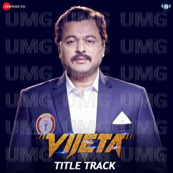Vijeta - Title Track - Rohan Rohan, Avadhoot Gupte