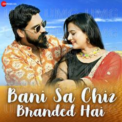 Bani Sa Chiz Branded Hai - Akram Ali Khan, Shahid Malya