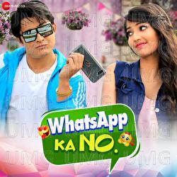 WhatsApp Ka No - Abhinov Borah, Nakash Aziz, Angel Rai