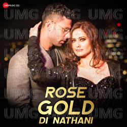 Rose Gold Di Nathani - Sanjeev Darshan, Darshan Rathod, Shivangi Bhayana