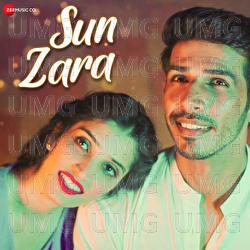 Sun Zara - Sakshi Mohan Singh, Divyansh Verma
