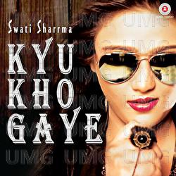 Kyu Kho Gaye - Raeth Band, Swati Sharrma