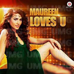 Maureen Loves U - Pravin Manoj, Luv O Trigger, Rani Hazarika