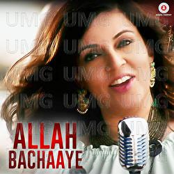 Allah Bachaaye - Rupmatii Jolly