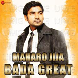 Maharo Jija Bada Great - Sukhjinder Alfaz