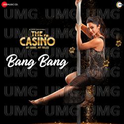 Bang Bang - Poonam, Shannon K, Saumitra Dev Berman