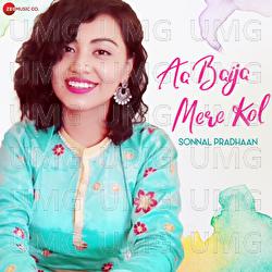 Aa Baija Mere Kol - Sonal Pradhan