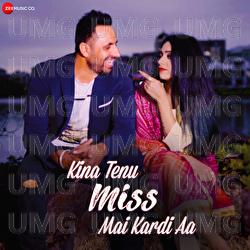 Kina Tenu Miss Mai Kardi Aa - Jitendra Vishwakarma, Avi Bajwa, Pinky Medhi