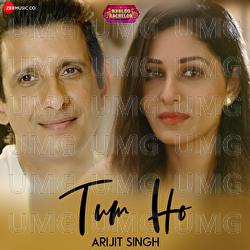 Tum Ho - Arijit Singh, Inderdeep Das Gupta