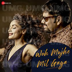 Woh Mujhe Mil Gaya - Debojit Dutta