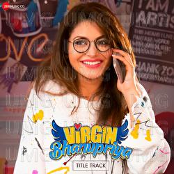Virgin Bhanupriya - Title Track - Dev Negi, Saurabh Vaibhav
