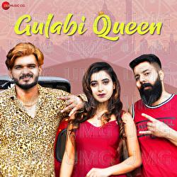 Gulabi Queen - Muzic HRD, Eshan Bhati, Sunny Andy Chora