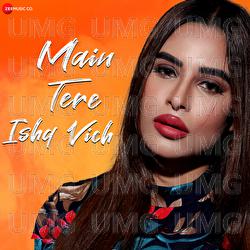 Main Tere Ishq Vich - Chandan Saxena, Jayant Sankla, Maria Bharadwaj