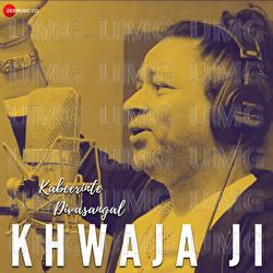 Khwaja Ji - Kailash Kher, Anitha Shaiq