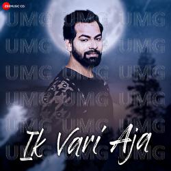 Ik Vari Aja - Shobayy, Ankit Rajput, Sandy Nayak