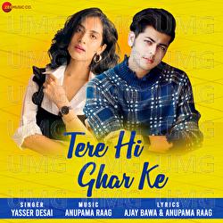 Tere Hi Ghar Ke - Yasser Desai, Anupama Raag