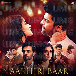 Aakhiri Baar - Palak Muchhal, Mohammed Irfan, Darshan Umang