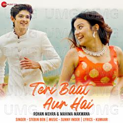 Teri Baat Aur Hai - Stebin Ben, Sunny Inder, Kumaar