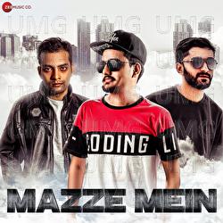 Mazze Mein - XR, Vaibhav Nagare, Jay Quanta