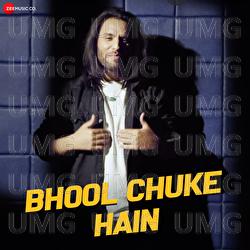 Bhool Chuke Hain - Ehsan Asgar, Raees, Zain - Sam