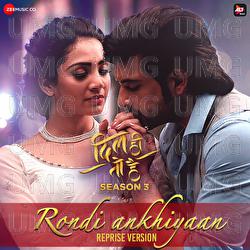 Rondi Ankhiyaan - Akhil Sachdeva