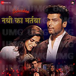 Nabi Ka Martaba - Shazi Ahmad, Shahzad Ali, Saahil Solanki