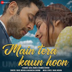 Main Tera Kaun Hoon - Aakanksha Sharma, Rahul Mishra