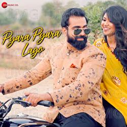 Pyara Pyara Lago - Shashank Singh, Baawale Chore, Anupriya Lakhawat