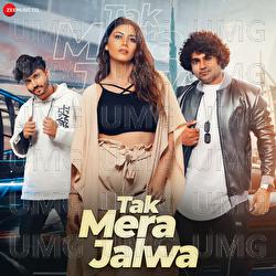 Tak Mera Jalwa - Vivek Nambiar, Tuanna Gurdal, Deez G