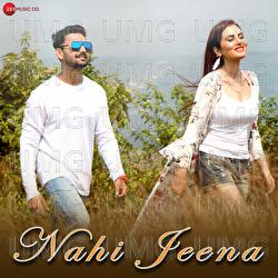 Nahi Jeena - Yash Wadali, Shakshi Holkar