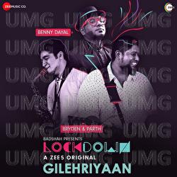 Gilehriyaan - Pritam, Benny Dayal