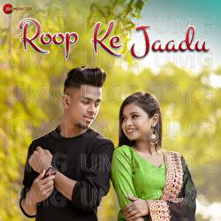 Roop Ke Jaadu - Rishiraj Pandey, Kanchan Joshi