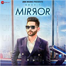 Mirror - D Soldierz, Mohit Bhutani
