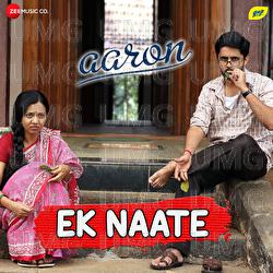 Ek Naate (Aaron) - Chinmay Lele, Hrishikesh Ranade