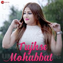 Tujhse Mohabbat - Shtak Sharma, Piyush Shukla