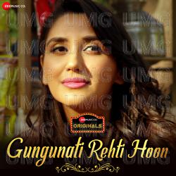 Gungunati Rehti Hoon - Yasser Desai, Palak Muchhal, Jeet Gannguli