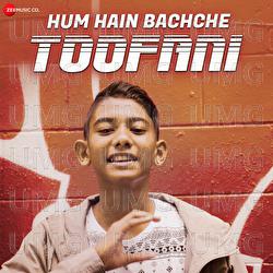 Hum Hain Bachche Toofani - Krishan Ram, Sandeep Nath