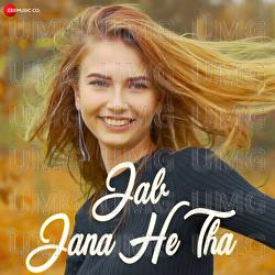 Jab Jana He Tha - Shaskvir