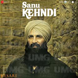 Sanu Kehndi (Kesari) - Tanishk Bagchi, Romy, Brijesh Shandilya