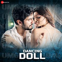 Dancing Doll - Jyotica Tangri, CA Rudra, Sandeep Saxena