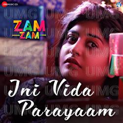 Ini Vida Parayaam (Zam Zam) - Gowry Lekshmi, Sathya Prakash, Amit Trivedi