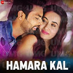 Hamara Kal - Aslam Keyi, Dev Negi, Palak Muchhal
