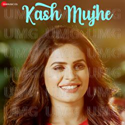 Kash Mujhe - Adrita Jhinuk