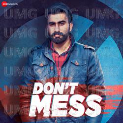 Don't Mess - Prit Shah, Jassi X