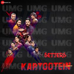 Kartootein (Setters) - Salim Sulaiman, Sukhwinder Singh, Raftaar