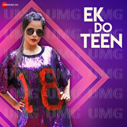 Ek Do Teen - Nikhita Gandhi, Raees, Zain - Sam