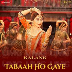 Tabaah Ho Gaye (Kalank) - Pritam, Shreya Ghoshal