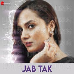Jab Tak - Aakanksha Sharma, Ajay Jaiswal
