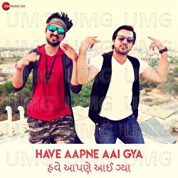 Have Aapne Aai Gya - Dub Sharma, DIVINE, Dj Adee