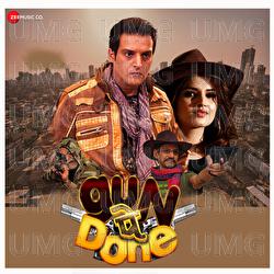 Gun Pe Done - Nakash Aziz, Geet Sagar, Dileidh Dosi